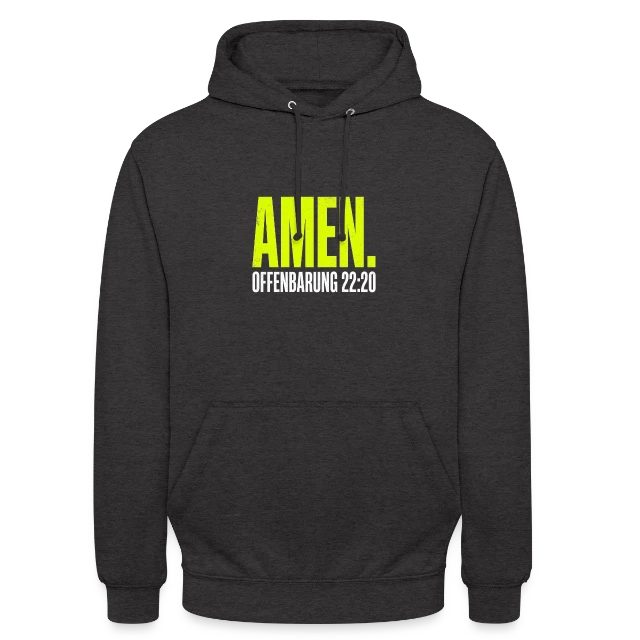 Amen – Offenbarung 22,20 auf Unisex Hoodie in Anthrazit, Vorderansicht