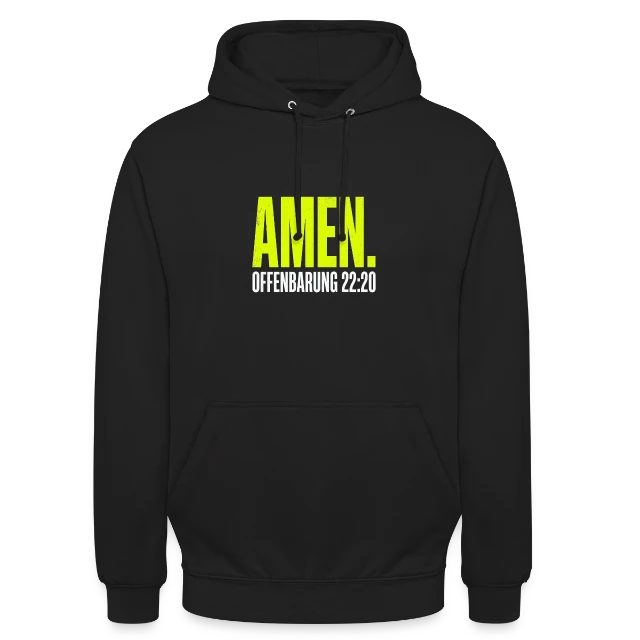 Amen – Offenbarung 22,20 auf Unisex Hoodie in Schwarz, Vorderansicht