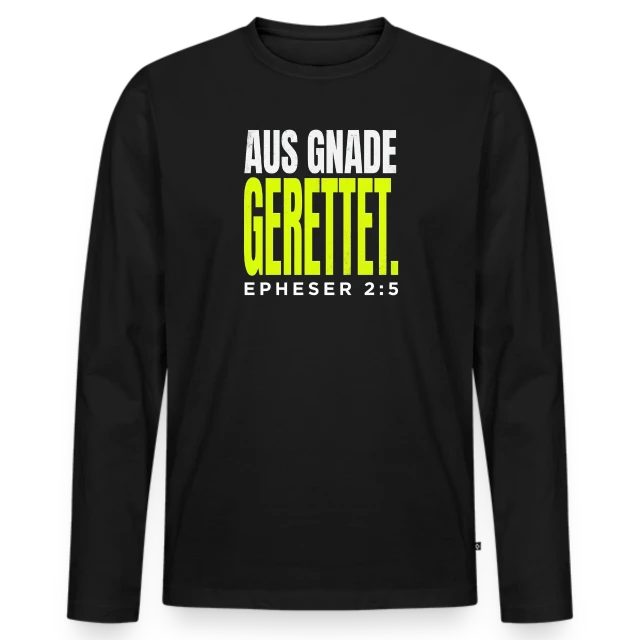 Aus Gnade gerettet – Epheser 2,5 auf Männer Premium Bio Langarmshirt in Schwarz, Vorderansicht