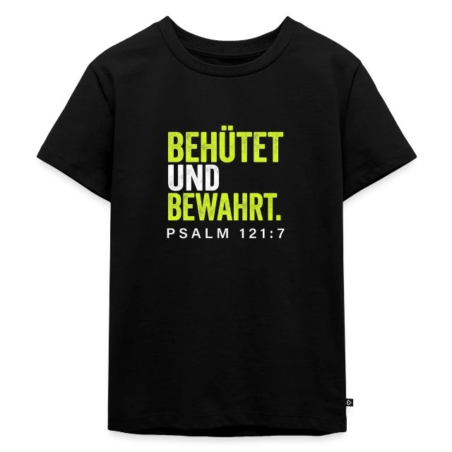 Behütet und bewahrt – Psalm 121,7 auf Kinder Premium Bio T-Shirt in Schwarz, Vorderansicht