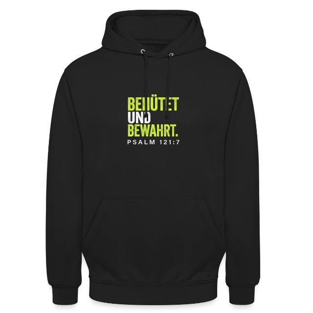 Behütet und bewahrt – Psalm 121,7 auf Unisex Hoodie in Schwarz, Vorderansicht