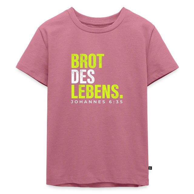 Brot des Lebens – Johannes 6,35 auf Kinder Premium Bio T-Shirt in Mauve, Vorderansicht