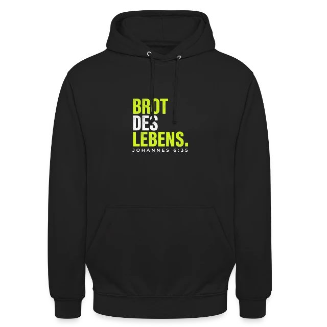 Brot des Lebens – Johannes 6,35 auf Unisex Hoodie in Schwarz, Vorderansicht