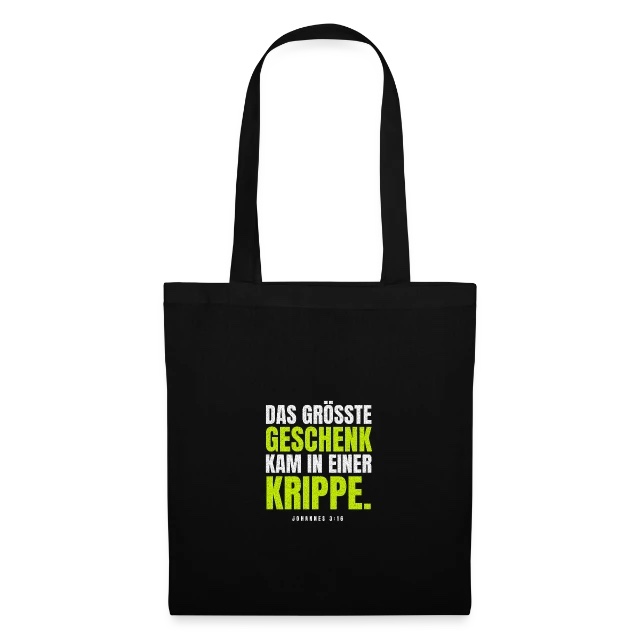 Das größte Geschenk – Johannes 3,16 auf Stoffbeutel in Schwarz, Vorderansicht