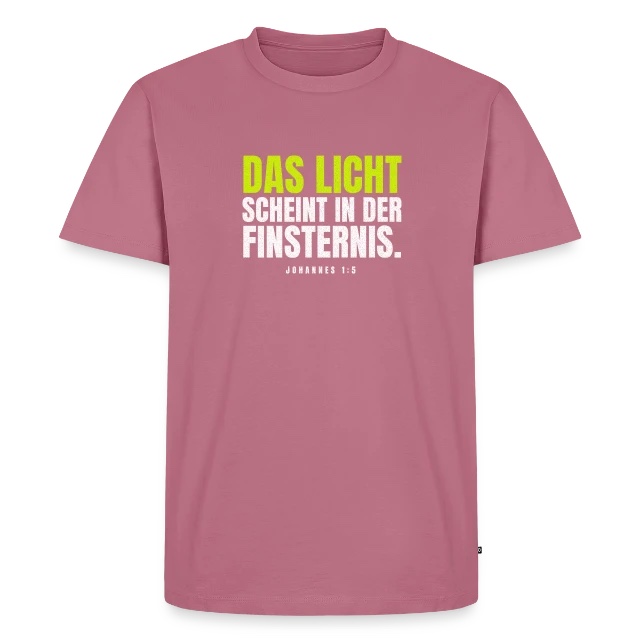 Das Licht scheint in der Finsternis – Johannes 1,5 auf Männer Premium Bio T-Shirt in Mauve, Vorderansicht