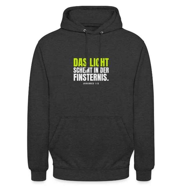 Das Licht scheint in der Finsternis – Johannes 1,5 auf Unisex Hoodie in Anthrazit, Vorderansicht