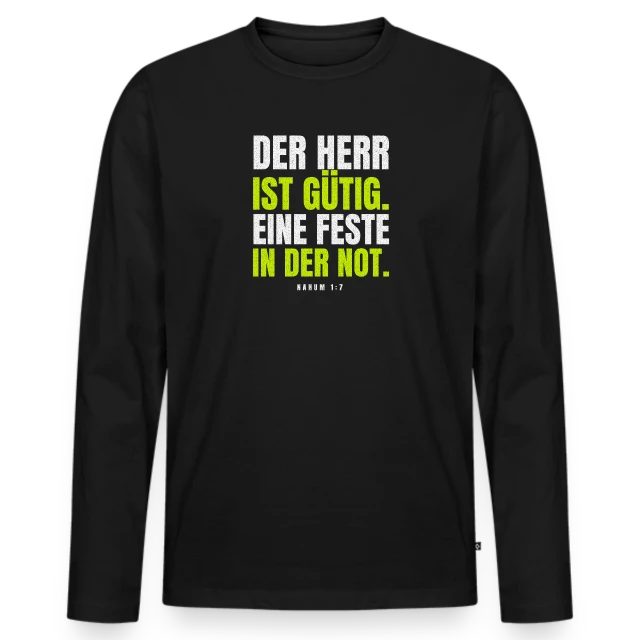 Der Herr ist gütig – Nahum 1,7 auf Männer Premium Bio Langarmshirt in Schwarz, Vorderansicht