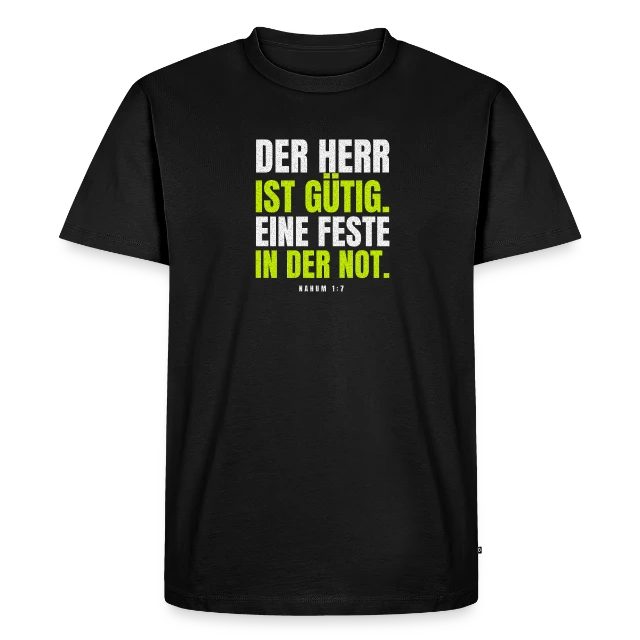Der Herr ist gütig – Nahum 1,7 auf Männer Premium Bio T-Shirt in Schwarz, Vorderansicht