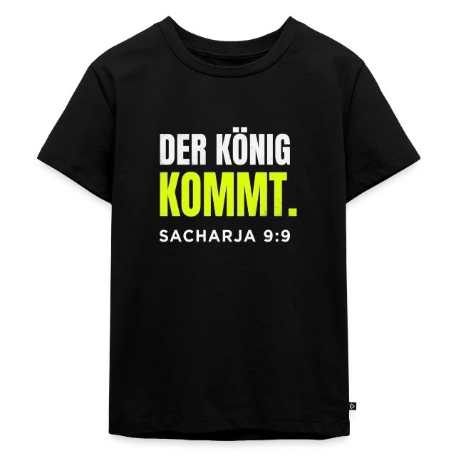 Der König kommt – Sacharja 9,9 auf Kinder Premium Bio T-Shirt in Schwarz, Vorderansicht