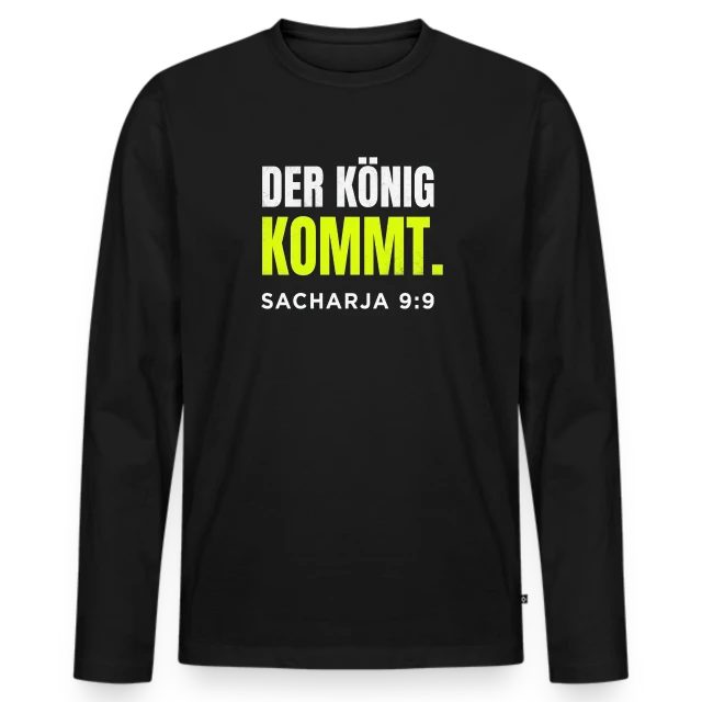 Der König kommt – Sacharja 9,9 auf Männer Premium Bio Langarmshirt in Schwarz, Vorderansicht