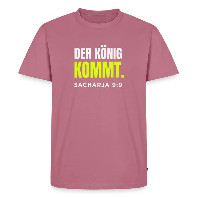 Der König kommt – Sacharja 9,9 auf Männer Premium Bio T-Shirt in Mauve, Vorderansicht
