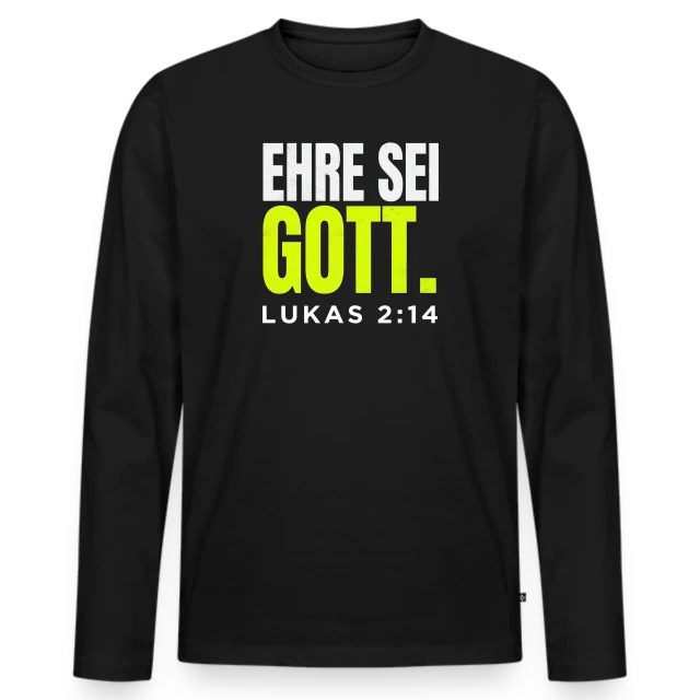 Ehre sei Gott – Lukas 2,14 auf Männer Premium Bio Langarmshirt in Schwarz, Vorderansicht