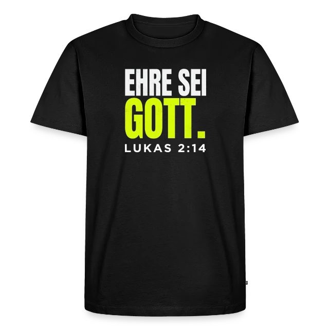 Ehre sei Gott – Lukas 2,14 auf Männer Premium Bio T-Shirt in Schwarz, Vorderansicht