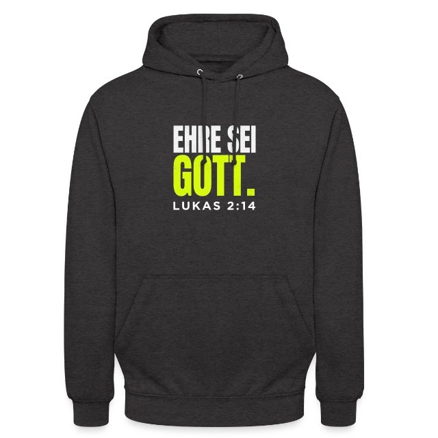 Ehre sei Gott – Lukas 2,14 auf Unisex Hoodie in Anthrazit, Vorderansicht