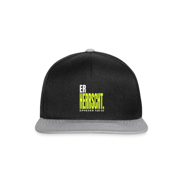 Er herrscht – Epheser 1,20–22 auf Snapback Cap in Schwarz/Grau, Vorderansicht