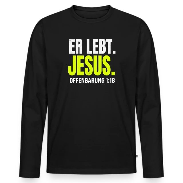 Er lebt. Jesus. – Offenbarung 1,18 auf Männer Premium Bio Langarmshirt in Schwarz, Vorderansicht