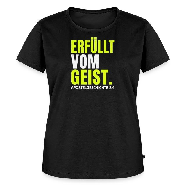 Erfüllt vom Geist – Apostelgeschichte 2,4 auf Frauen Premium Bio T-Shirt in Schwarz, Vorderansicht
