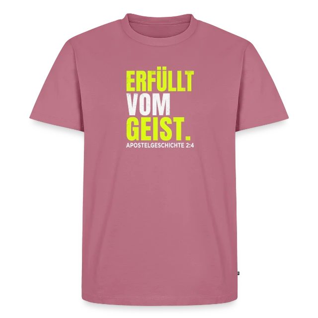 Erfüllt vom Geist – Apostelgeschichte 2,4 auf Männer Premium Bio T-Shirt in Mauve, Vorderansicht