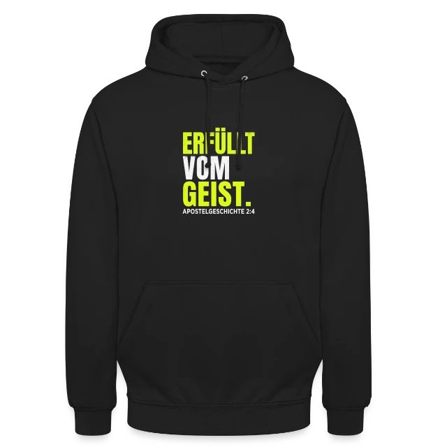 Erfüllt vom Geist – Apostelgeschichte 2,4 auf Unisex Hoodie in Schwarz, Vorderansicht