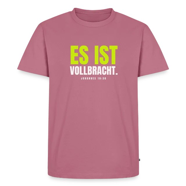 Es ist vollbracht. – Johannes 19,30 auf Männer Premium Bio T-Shirt in Mauve, Vorderansicht