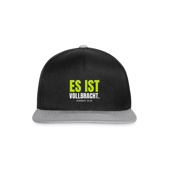 Es ist vollbracht. – Johannes 19,30 auf Snapback Cap in Schwarz/Grau, Vorderansicht