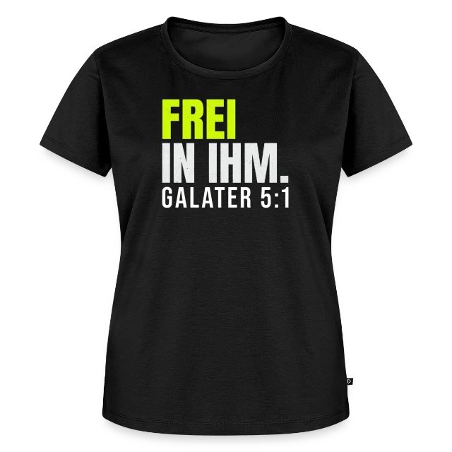 Frei in ihm – Galater 5,1 auf Frauen Premium Bio T-Shirt in Schwarz, Vorderansicht