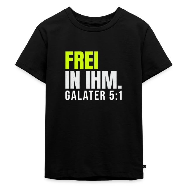 Frei in ihm – Galater 5,1 auf Kinder Premium Bio T-Shirt in Schwarz, Vorderansicht