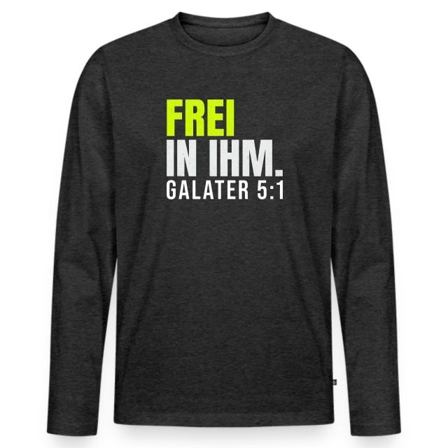 Frei in ihm – Galater 5,1 auf Männer Premium Bio Langarmshirt in Anthrazit meliert, Vorderansicht
