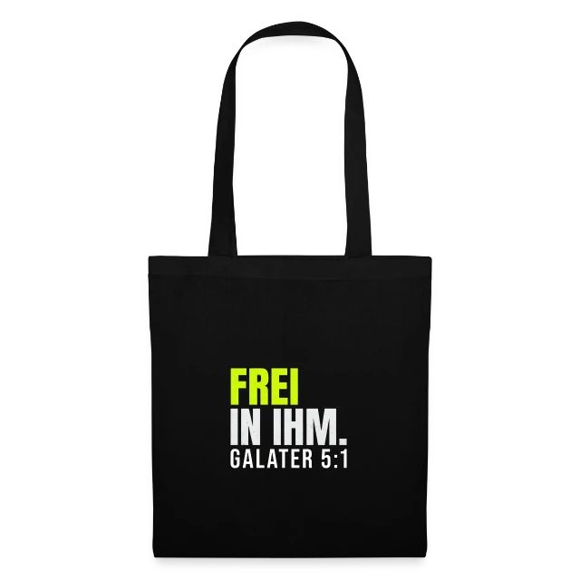 Frei in ihm – Galater 5,1 auf Stoffbeutel in Schwarz, Vorderansicht