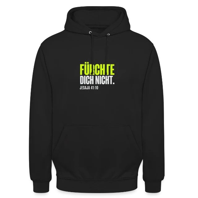 Fürchte dich nicht – Jesaja 41,10 auf Unisex Hoodie in Schwarz, Vorderansicht