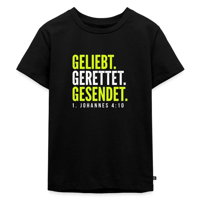 Geliebt. Gerettet. Gesendet. – 1. Johannes 4,10 auf Kinder Premium Bio T-Shirt in Schwarz, Vorderansicht