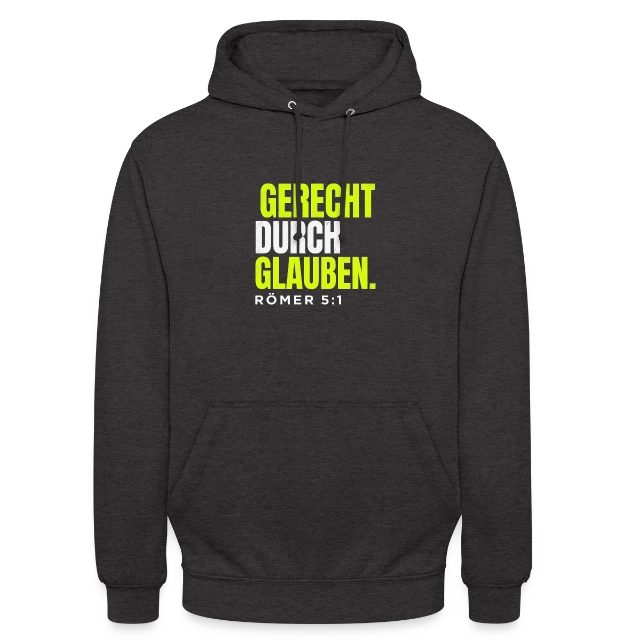 Gerecht durch Glauben – Römer 5,1 auf Unisex Hoodie in Anthrazit, Vorderansicht