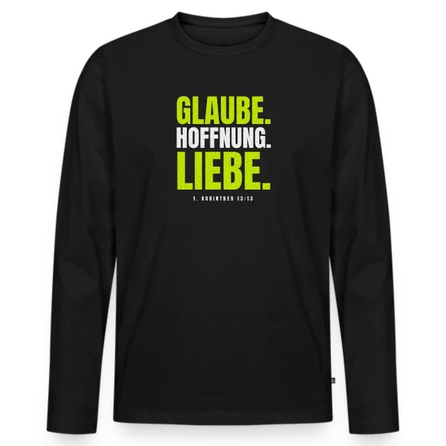 Glaube. Hoffnung. Liebe. – 1. Korinther 13,13 auf Männer Premium Bio Langarmshirt in Schwarz, Vorderansicht