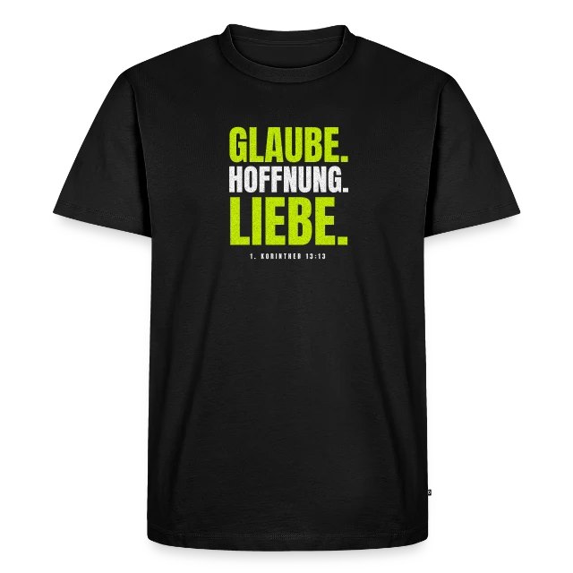 Glaube. Hoffnung. Liebe. – 1. Korinther 13,13 auf Männer Premium Bio T-Shirt in Schwarz, Vorderansicht