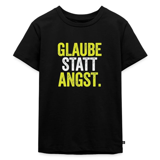 Glaube statt Angst – Markus 5,36 auf Kinder Premium Bio T-Shirt in Schwarz, Vorderansicht