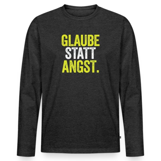 Glaube statt Angst – Markus 5,36 auf Männer Premium Bio Langarmshirt in Anthrazit meliert, Vorderansicht