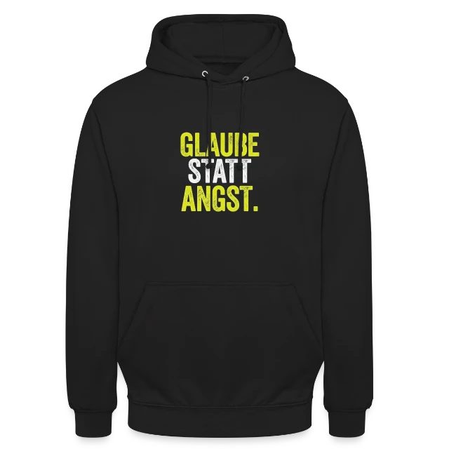 Glaube statt Angst – Markus 5,36 auf Unisex Hoodie in Schwarz, Vorderansicht