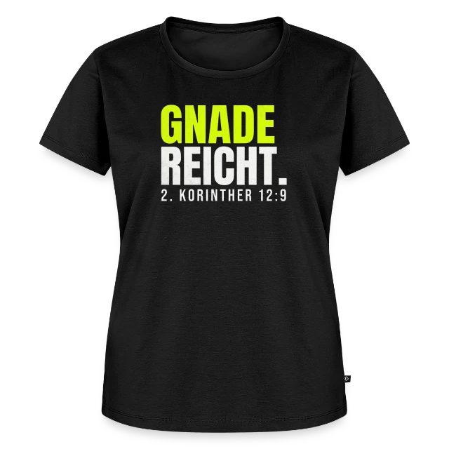 Gnade reicht – 2. Korinther 12,9 auf Frauen Premium Bio T-Shirt in Schwarz, Vorderansicht