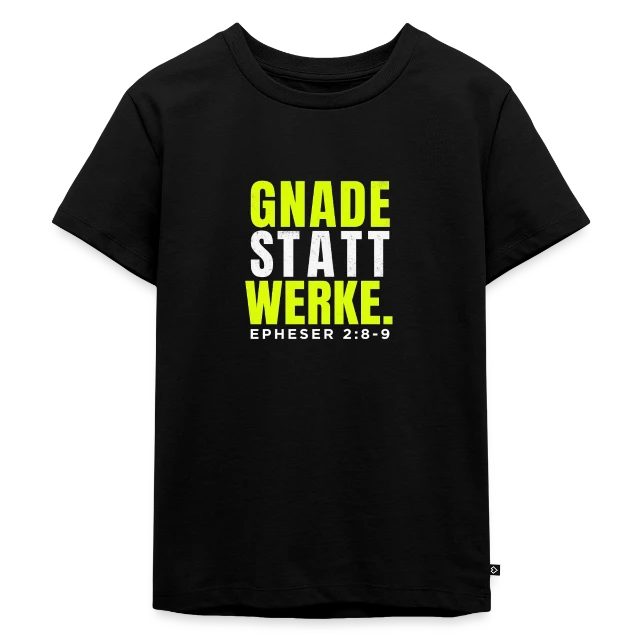Gnade statt Werke – Epheser 2,8–9 auf Kinder Premium Bio T-Shirt in Schwarz, Vorderansicht