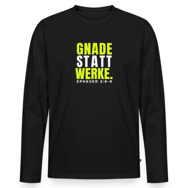 Gnade statt Werke – Epheser 2,8–9 auf Männer Premium Bio Langarmshirt in Schwarz, Vorderansicht
