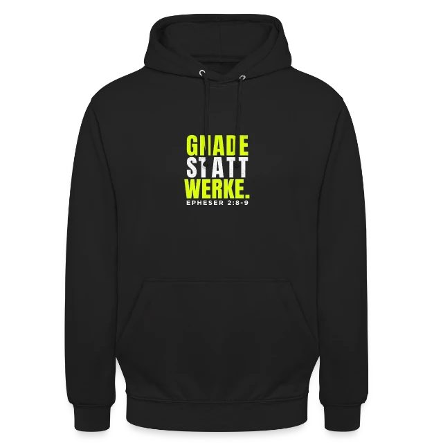 Gnade statt Werke – Epheser 2,8–9 auf Unisex Hoodie in Schwarz, Vorderansicht