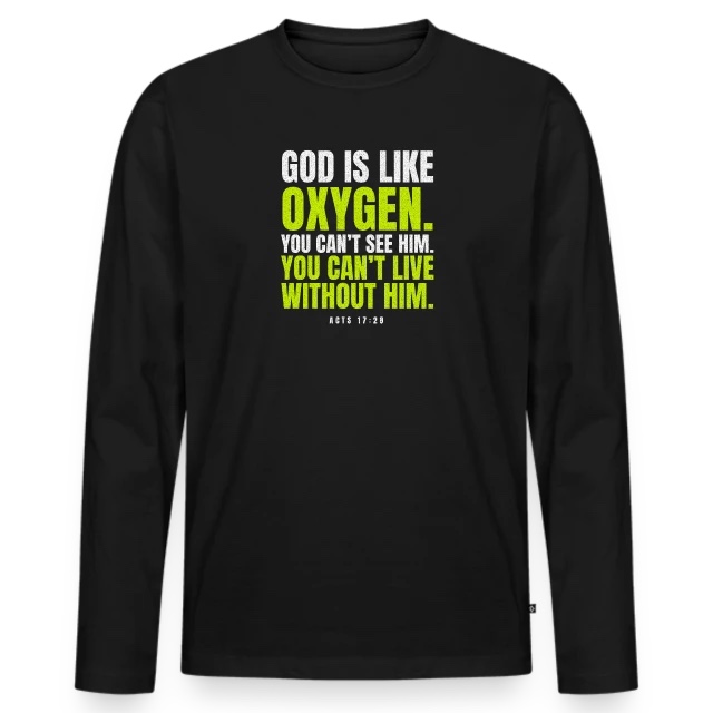 God is like oxygen – Acts 17,28 auf Männer Premium Bio Langarmshirt in Schwarz, Vorderansicht