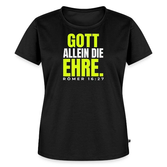 Gott allein die Ehre – Römer 16,27 auf Frauen Premium Bio T-Shirt in Schwarz, Vorderansicht