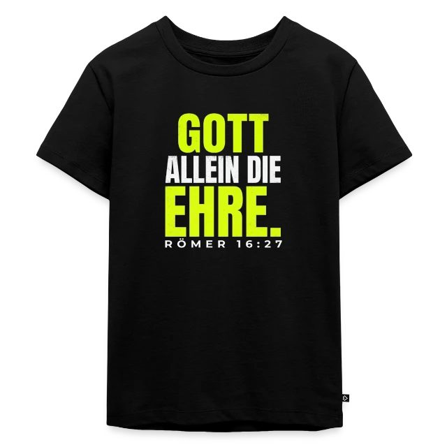 Gott allein die Ehre – Römer 16,27 auf Kinder Premium Bio T-Shirt in Schwarz, Vorderansicht