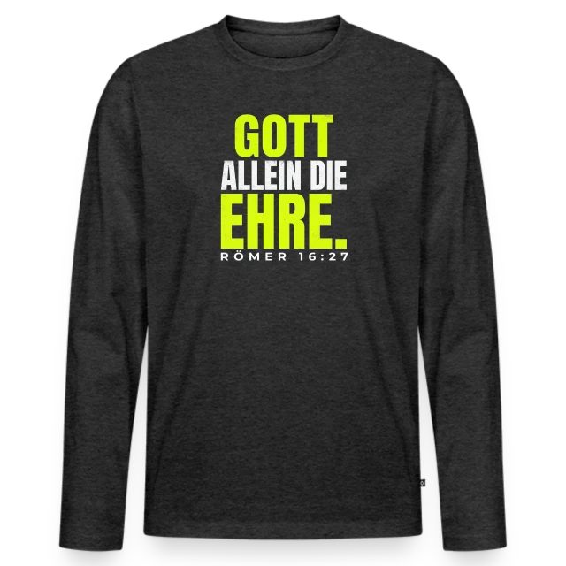 Gott allein die Ehre – Römer 16,27 auf Männer Premium Bio Langarmshirt in Anthrazit meliert, Vorderansicht