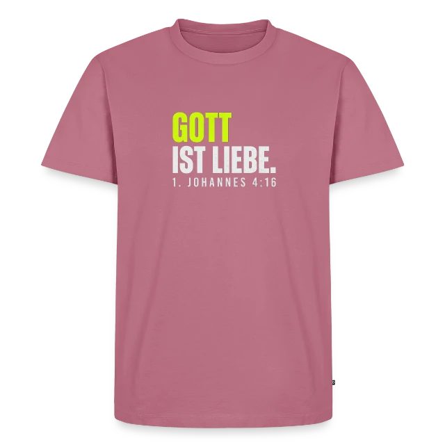 Gott ist Liebe – 1. Johannes 4,16 auf Männer Premium Bio T-Shirt in Mauve, Vorderansicht
