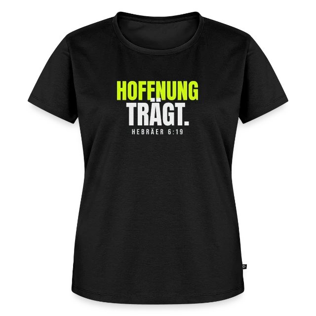 Hoffnung trägt – Hebräer 6,19 auf Frauen Premium Bio T-Shirt in Schwarz, Vorderansicht