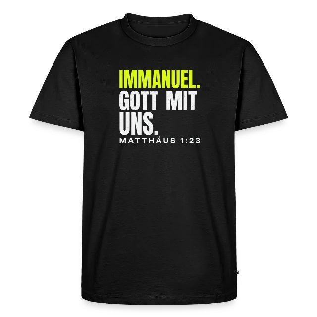 Immanuel. Gott mit uns. – Matthäus 1,23 auf Männer Premium Bio T-Shirt in Schwarz, Vorderansicht