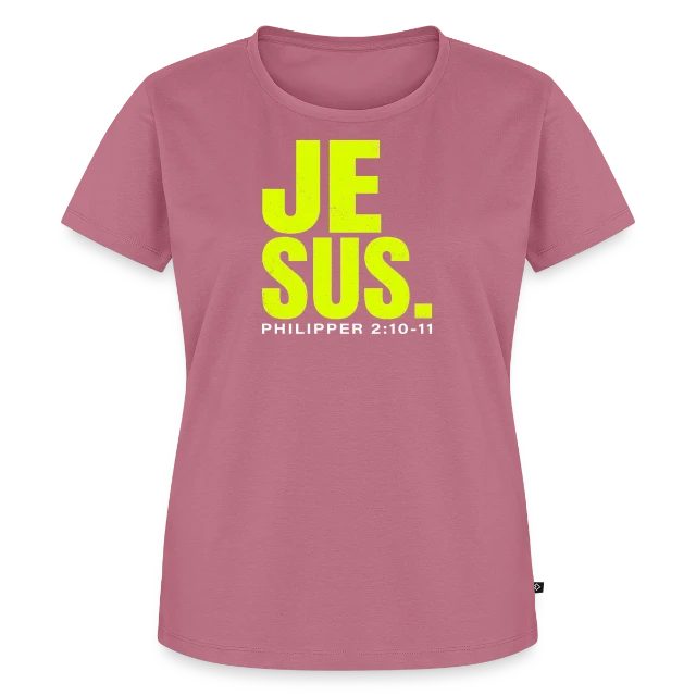 Jesus. – Philipper 2,10–11 auf Frauen Premium Bio T-Shirt in Mauve, Vorderansicht