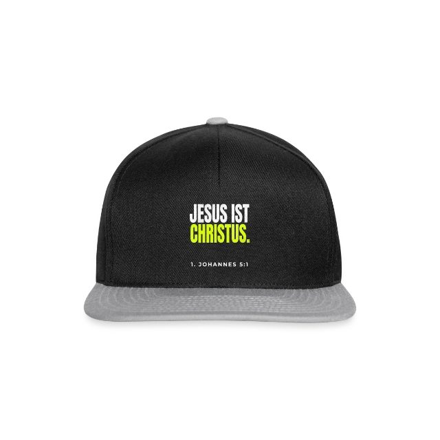 Jesus ist Christus – 1. Johannes 5,1 auf Snapback Cap in Schwarz/Grau, Vorderansicht